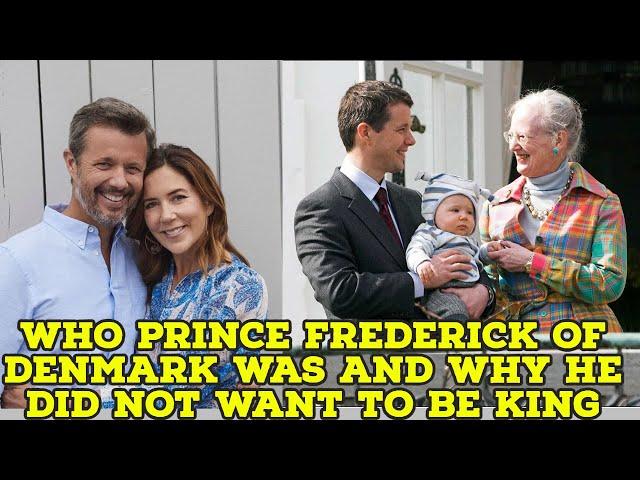 Who Prince Frederick of Denmark was and why he did not want to be king