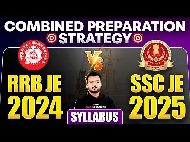 RRB JE 2024 Vs SSC JE 2025 Exam Syllabus And Exam Preparation Strategy By Shubham Sir