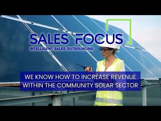 Sales Outsourcing Solutions for the Community Solar Sector