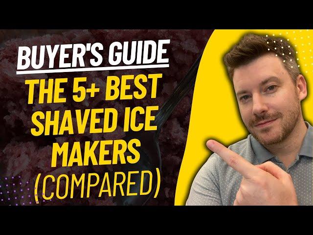 TOP 5 Best Shaved Ice Machines - Snow Cone Machine Review (2024)