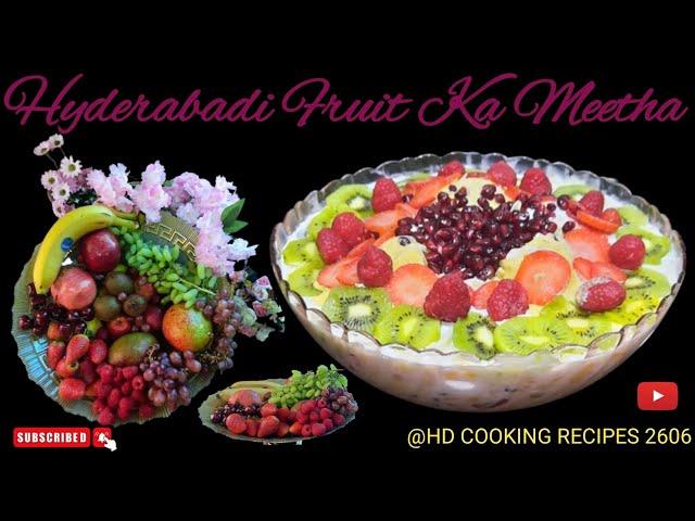 Hyderabadi Fruit Ka Meetha | Fruit Ka Meetha | Custard Fruit Salad | Fruit Dessert | Sweet Dish