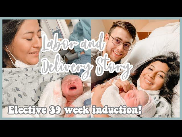 MY BIRTH STORY | 39 Week Elective Induction | 19 hr labor