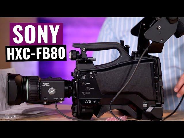 Our new BROADCAST CAMERAS! Sony HXC-FB80