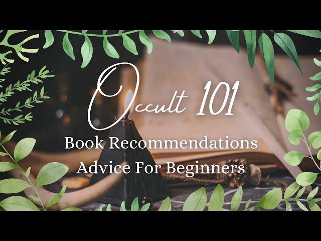 Want To Become An Occultist? START HERE: Book Recommendations For Beginner Occultists || Occult 101