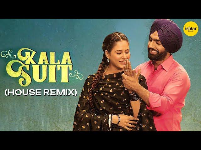 KALA SUIT (House Mix) | Ammy Virk & Mannat Noor | Muklawa Movie | Punjabi Dance Song