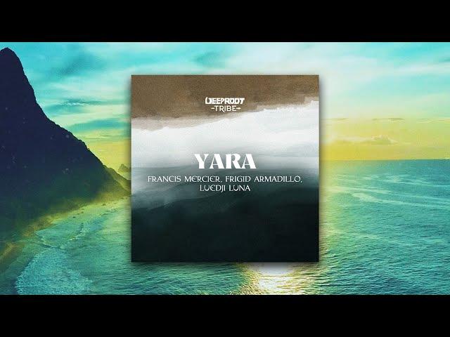 Francis Mercier, Frigid Armadillo, Luedji Luna – Yara [Lyric Video]