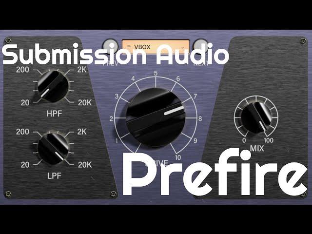 Prefire Preamp by Submission Audio (No Talking)