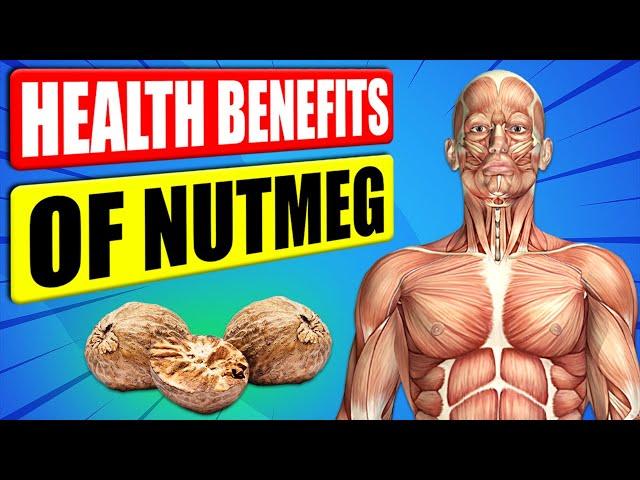 14 Scientifically Proven Health Benefits Of Nutmeg