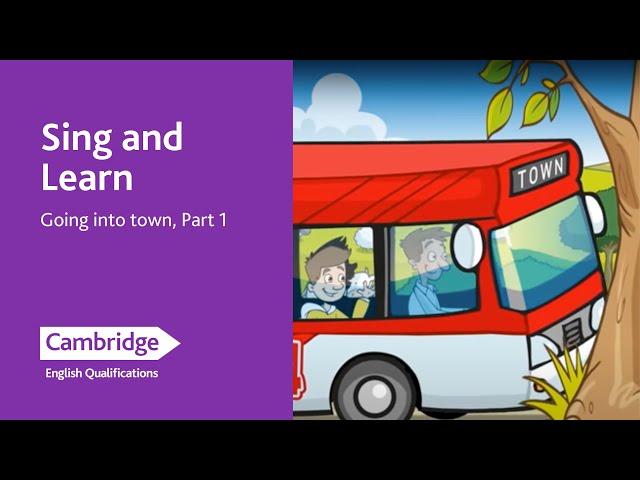 Sing and Learn English, Going into town, Part 1