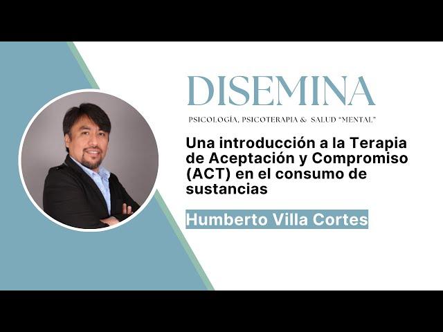 Una introducción a la Terapia de Aceptación y Compromiso (ACT) en el consumo de sustancias (#05)