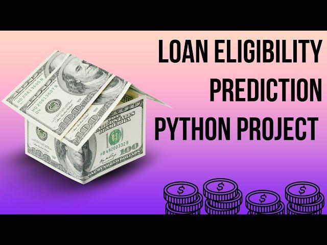 Loan Eligibility Prediction | Loan Approval Prediction | Machine Learning Project | Python