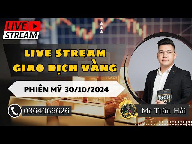 LIVE TRADING - THỰC CHIẾN GIAO DỊCH VÀNG ( PHIÊN MỸ 30/10/2024 ) | Trading map #livestream #live