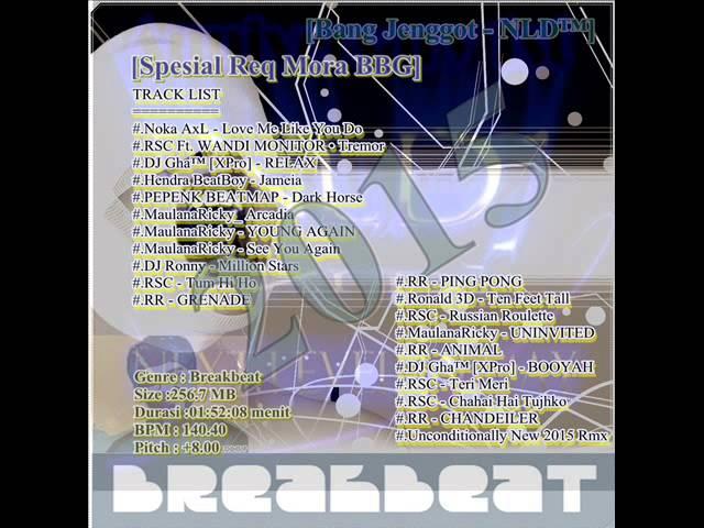 [Bang Jenggot NLD™] Breakbeat 2015 Spesial Req Mora BBG