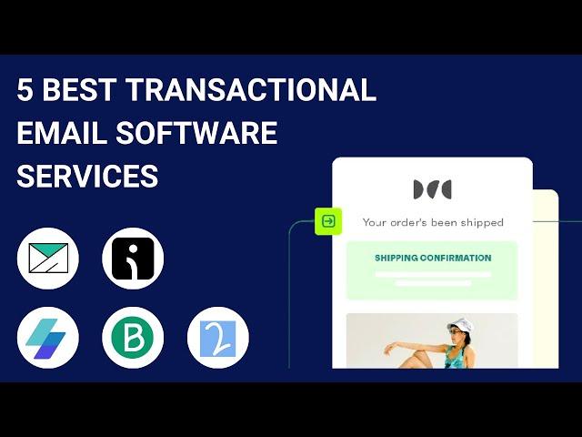 5 Best Transactional Email Service Providers in 2024 [Full Demo]