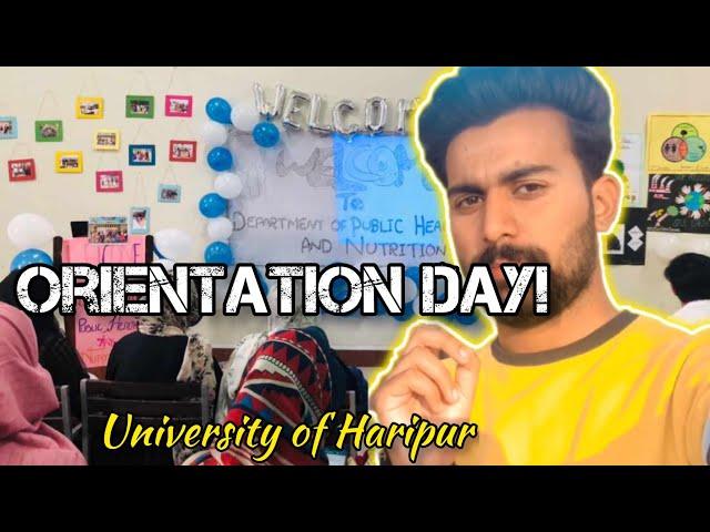 ORIENTATION DAY VLOG | University of Haripur