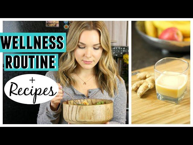 Wellness Routine + Recipes | Lifestyle Tips to Stay Healthy