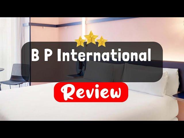 B P International Hong Kong Review - Is This Hotel Worth It?