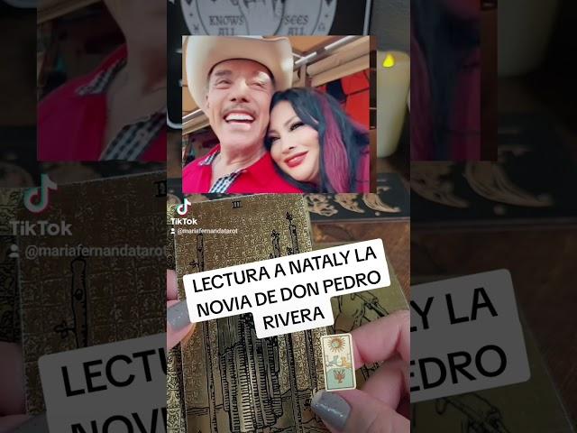 LECTURA DE NATALY LA NOVIA DE DON PEDRO RIVERA