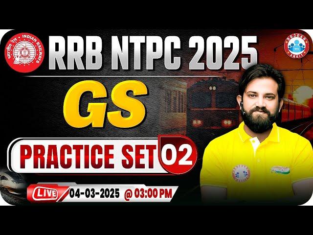 RRB NTPC GS Classes 2025 | RRB NTPC GS Practice Set #02 | GS for RRB NTPC | GS By Naveen Sir