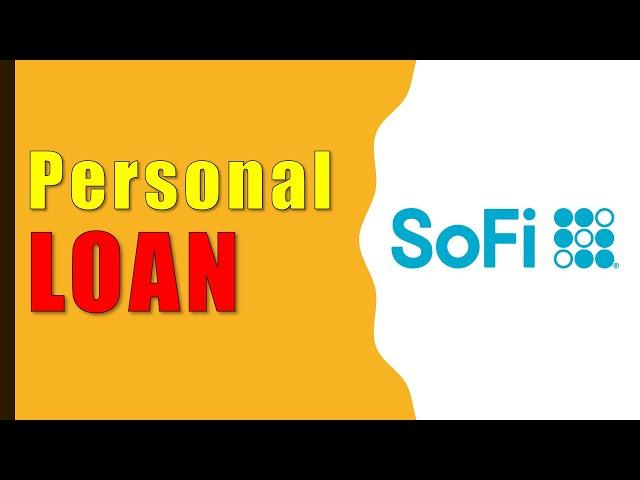 SoFi Loan Review