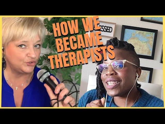 How We Became Therapists | Story Time | Therapy Talk