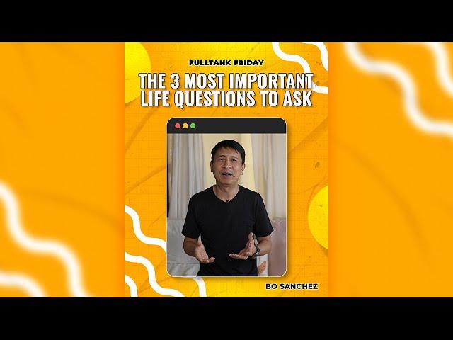 FULLTANK FRIDAY: The 3 Most Important Life Questions to Ask