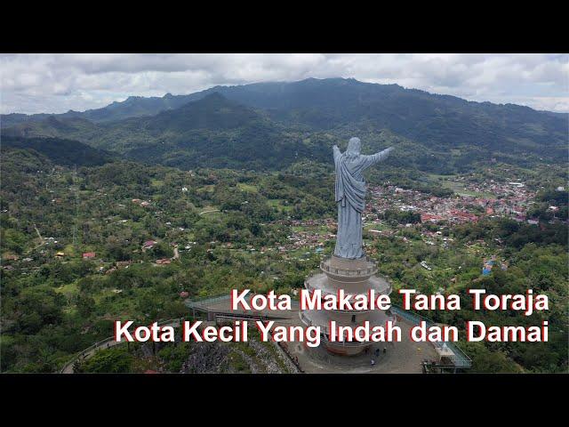 Kota Makale Tana Toraja,  Kota Kecil yang Indah dan Damai. Drone Video 4K