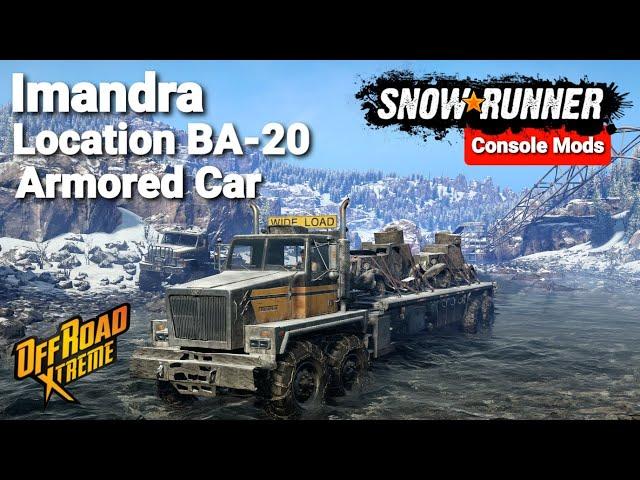 Imandra Location BA20 Armored Car-SnowRunner Console Mods Gameplay