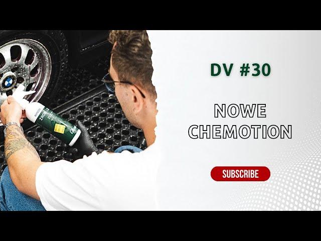 DV#30 - NOWE CHEMOTION