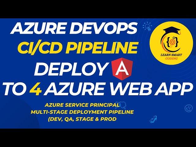 Deploy Angular App to Azure Web App with Azure DevOps | CI/CD Pipeline | Multi-Stage Deployment