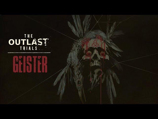 The Outlast Trials | Geister Limited-Time Event Trailer