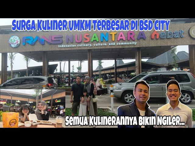 Kolaborasi Raffi Ahmad & Kasaeng Menghadirkan Surga Kuliner Terbesar‼RANS NUSANTARA HEBAT BSD CITY⁉