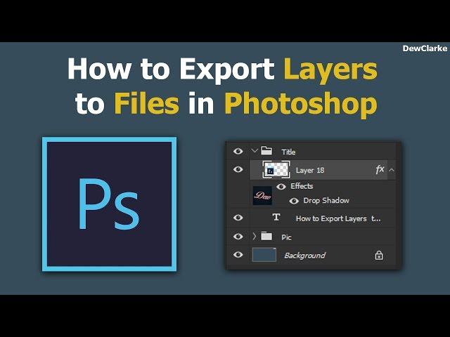 How to Export Layers to Files in Photoshop