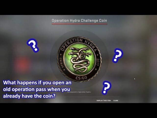 "What happens if you open an old operation pass when you already have the coin?"