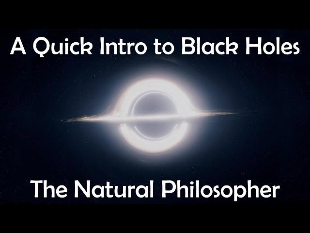 A Quick Intro to: Black Holes