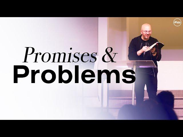 Promises & Problems | Pastor Jonathan Manna | Weston Road Church