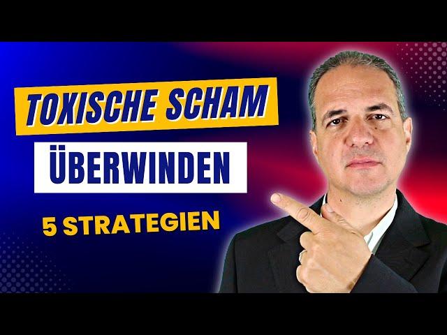 Befreien Sie sich von toxischer Scham: 5 Strategien, die wirklich funktionieren