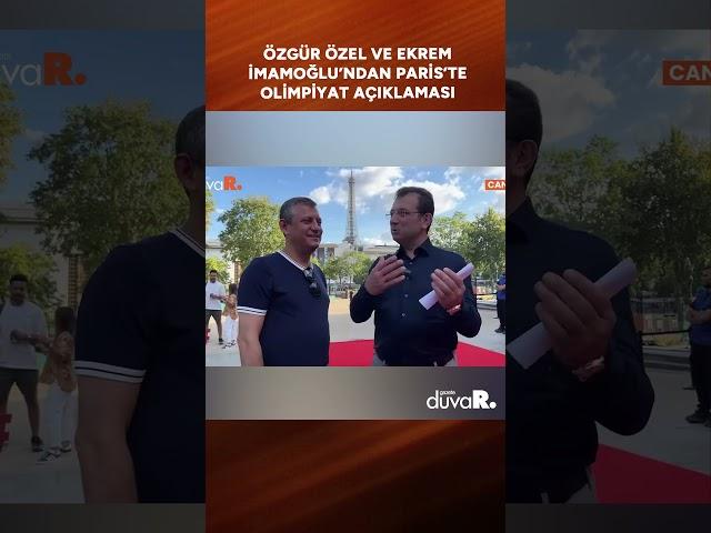 Ekrem İmamoğlu ve Özgür Özel'den Paris'te olimpiyat açıklaması #shorts