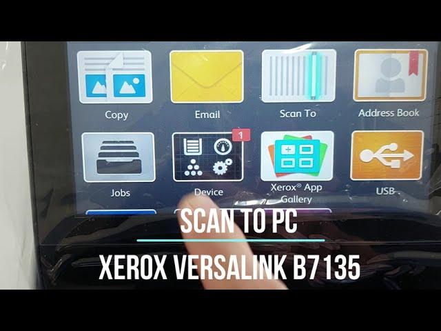 Scan to PC setup using Xerox Versalink B7135