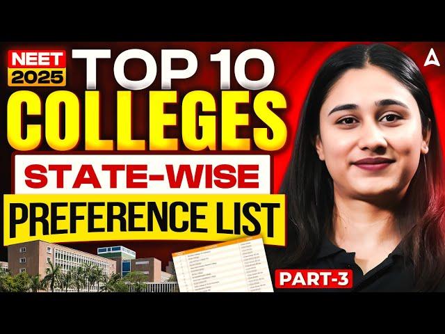 Top 10 MBBS Colleges State-Wise Preference List for NEET 2025 Aspirants! Part - 3