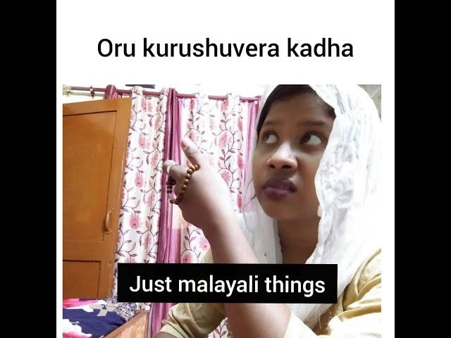 ORU KURUSHUVERA KADHA| MALLU MOTHER | JUST MALAYALI THINGS!!!