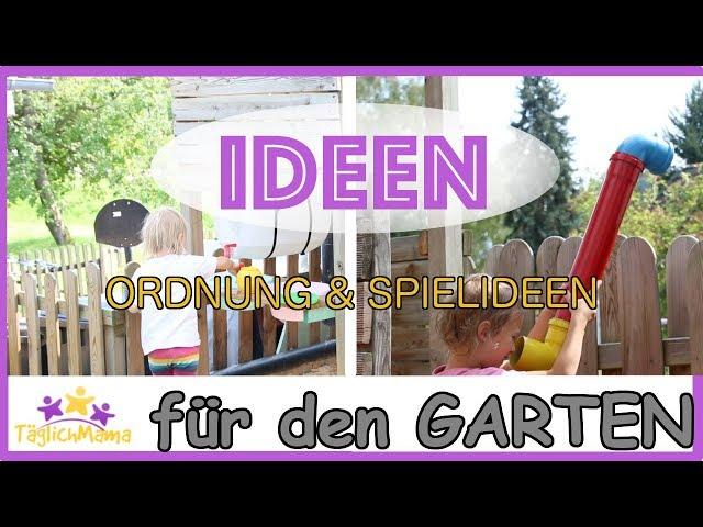 IDEEN für den GARTEN - Ordnung schaffen & Spielideen für Kinder/ mom hacks / Täglich Mama