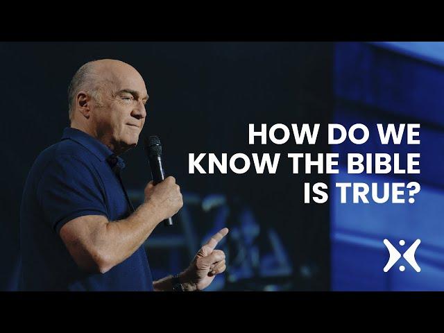 How Do We Know the Bible is True?