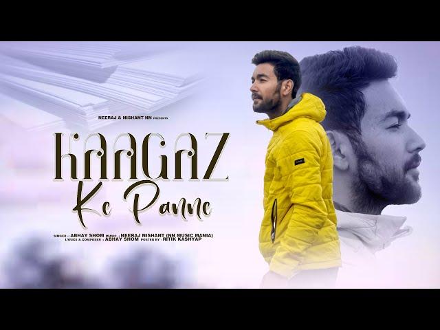 NN Music Mania Presents Kaagaz Ke Panne || Abhay Shom || Neeraj Nishant Music