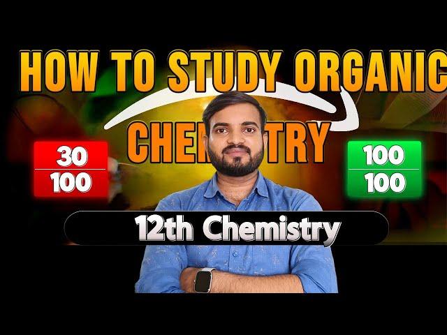 How to Get Good Marks in 12th Organic chemistry in Board || trick to remember Organic chemistry