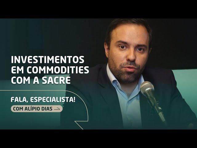 Investimentos em COMMODITIES AGRÍCOLAS com a Sacre