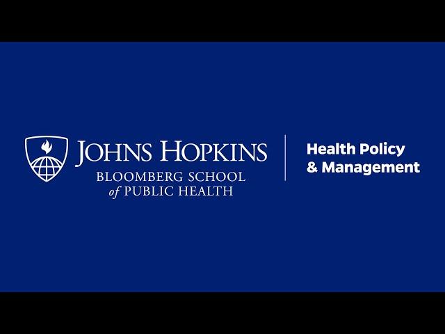 Research With Impact: The Department of Health Policy and Management at the Bloomberg School