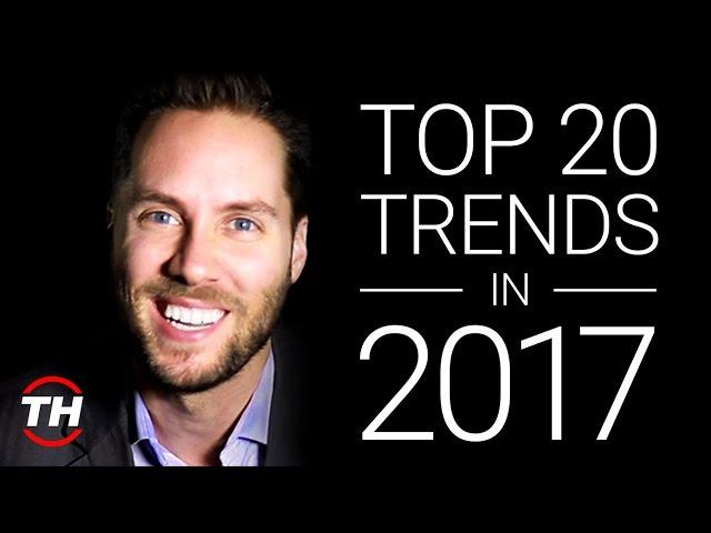 Top 20 Trends in 2017 Trend Report - Futurist Keynote Speaker Jeremy Gutsche