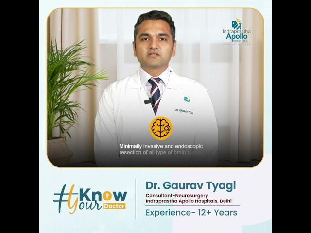Meet Neurosurgeon in Delhi ||  Dr Gaurav Tyagi || Apollo Hospitals