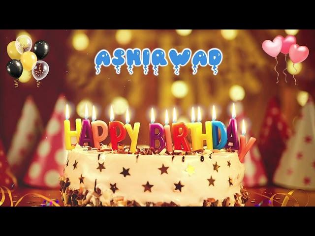 ASHIRWAD Birthday Song – Happy Birthday to You